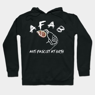 AFAB ANTI FASCIST AT BIRTH Hoodie